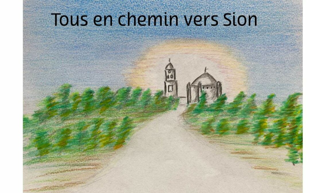 Tous en chemin vers Sion